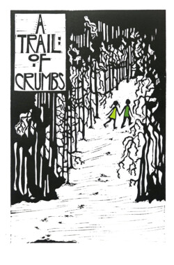 A Trail Of Crumbs A Trail Of Crumbs